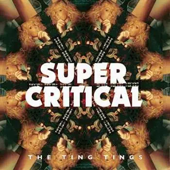 LP The Ting Tings: Super Critical