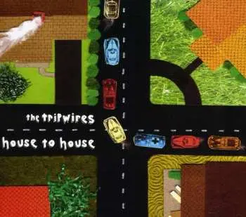 CD The Tripwires: House To House