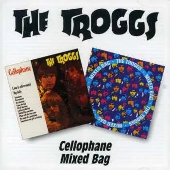 CD The Troggs: Cellophane / Mixed Bag