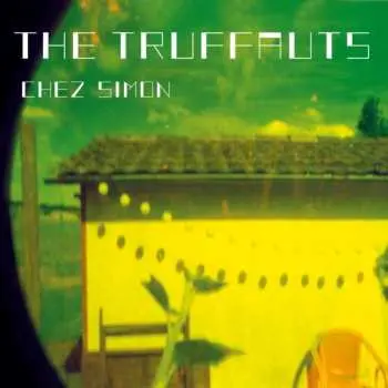 CD The Truffauts: Chez Simon