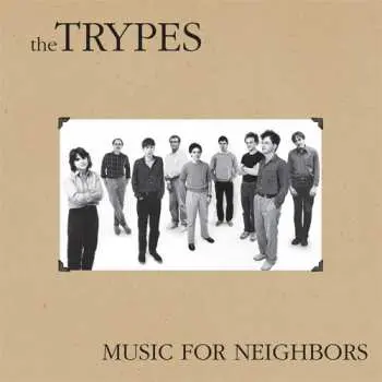 LP The Trypes: Music For Neighbors