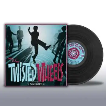 LP The Twisted Wheels: SOUL ON FIRE LTD