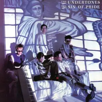 CD The Undertones: Sin Of Pride