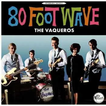 LP The Vaqueros: 80 Foot Wave CLR