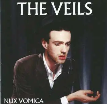 CD The Veils: Nux Vomica