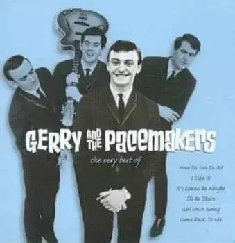 CD Gerry & The Pacemakers: The Very Best Of Gerry And The Pacemakers