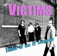 CD Victims: Take It As It Comes
