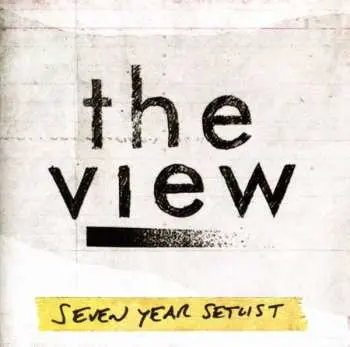 CD The View: Seven Year Setlist