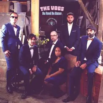 CD The Vogs: Du Fond Du Coeur