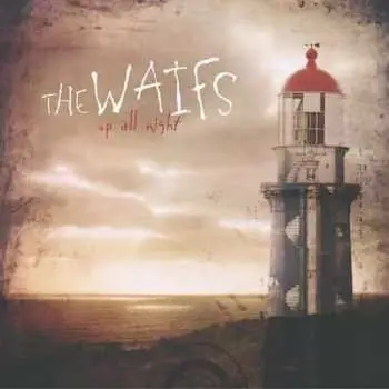 CD The Waifs: Up All Night