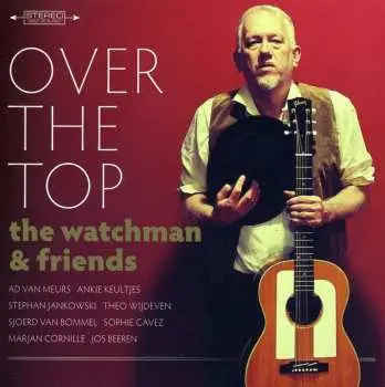 CD The Watchman: Over The Top
