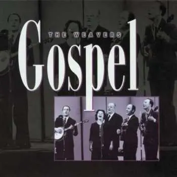 CD The Weavers: Gospel