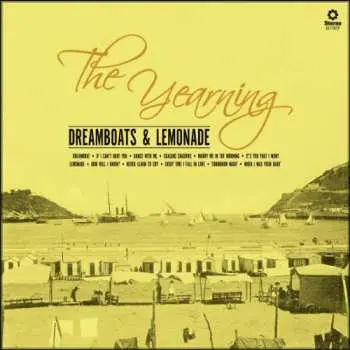 LP The Yearning: Dreamboats & Lemonade LTD | NUM