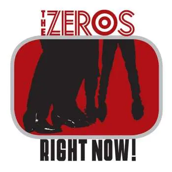 LP The Zeros: Right Now!