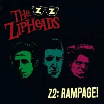LP The Zipheads: Z2: Rampage! LTD | CLR