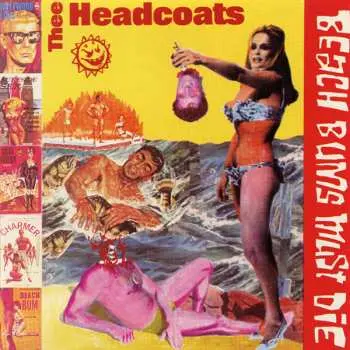 CD Thee Headcoats: Beached Earls