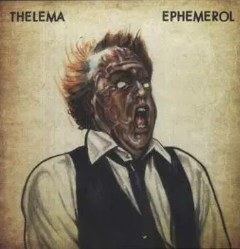 LP Thelema: Ephemerol