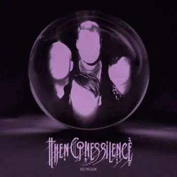 CD Then Comes Silence: Hunger