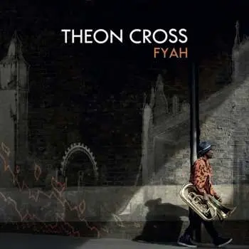 LP Theon Cross: Fyah