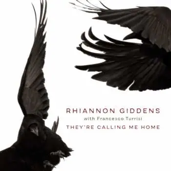 CD Rhiannon Giddens: They're Calling Me Home