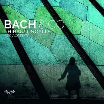 CD Thibault Noally: Bach & Co