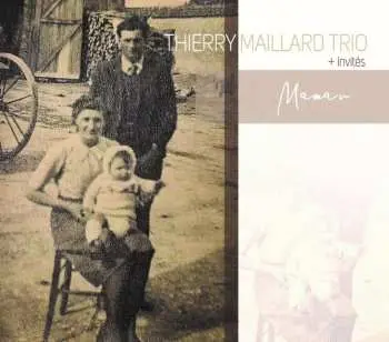 CD Thierry Maillard: Maman