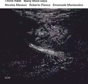 CD Third Reel: Many More Days