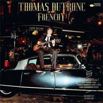 CD Thomas Dutronc: Frenchy