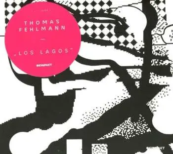 CD Thomas Fehlmann: Los Lagos