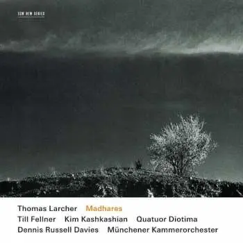 CD Thomas Larcher: Madhares
