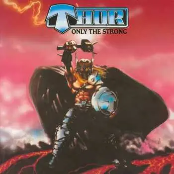 CD Thor: Only The Strong