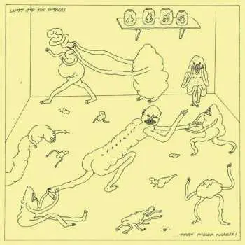LP Lumpy And The Dumpers: ...Those Pickled Fuckers!