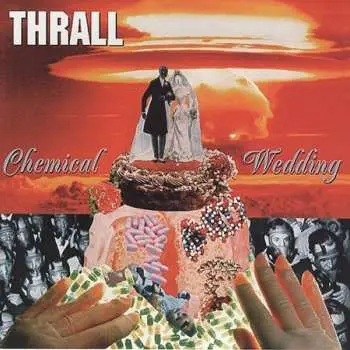 CD Thrall: Chemical Wedding