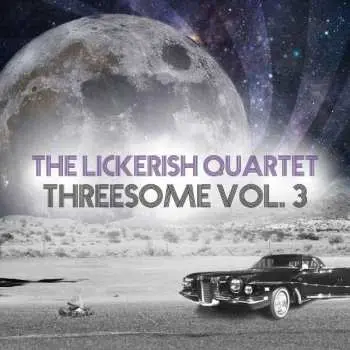 LP The Lickerish Quartet: Threesome Vol. 3