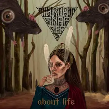 CD Throatsnapper: About Life