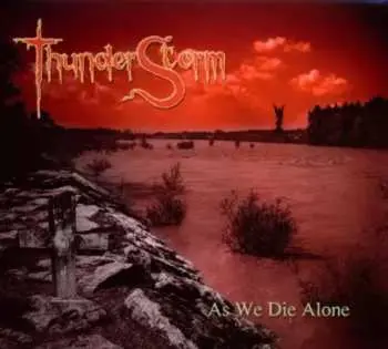 CD ThunderStorm: As We Die Alone DIGI