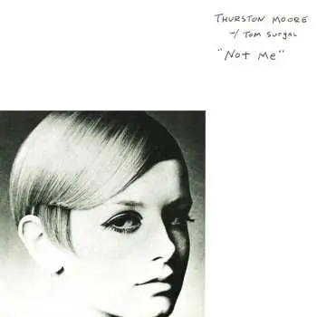 CD Thurston Moore: Not Me LTD