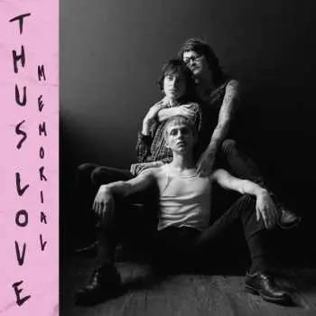 LP Thus Love: Memorial