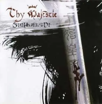 CD Thy Majestie: ShiHuangDi