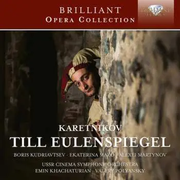 2CD Николай Каретников: Till Eulenspiegel (Opera In Two Acts)
