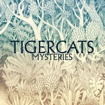 LP Tigercats: Mysteries