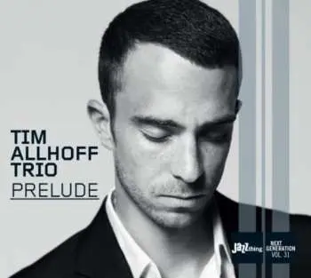 CD Tim Allhoff Trio: Prelude