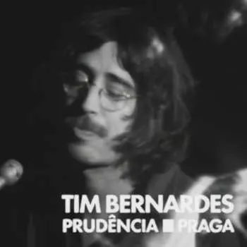 SP Tim Bernardes: Prudência - Praga