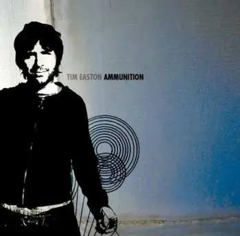 CD Tim Easton: Ammunition