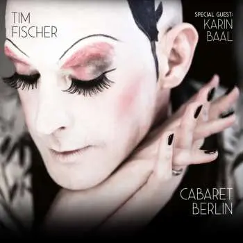 CD Tim Fischer: Cabaret Berlin DIGI