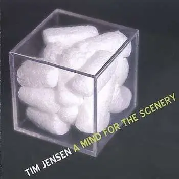 CD Timothy Jensen: A Mind For The Scenery