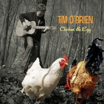 CD Tim O'Brien: Chicken & Egg