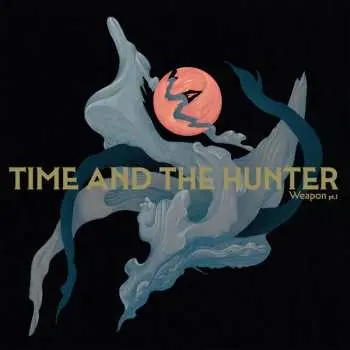 CD Time and the Hunter: Weapon Pt.I LTD