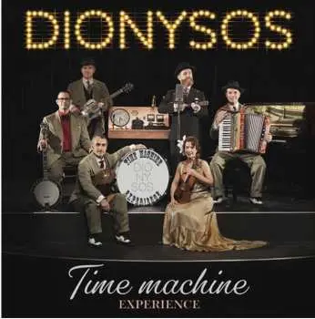 LP Dionysos: Time Machine Experience