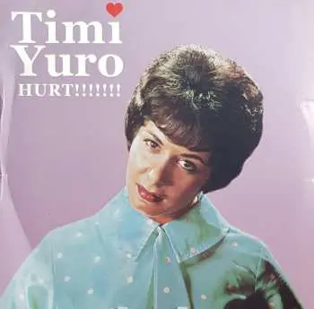 LP Timi Yuro: Hurt!!!!!!! LTD